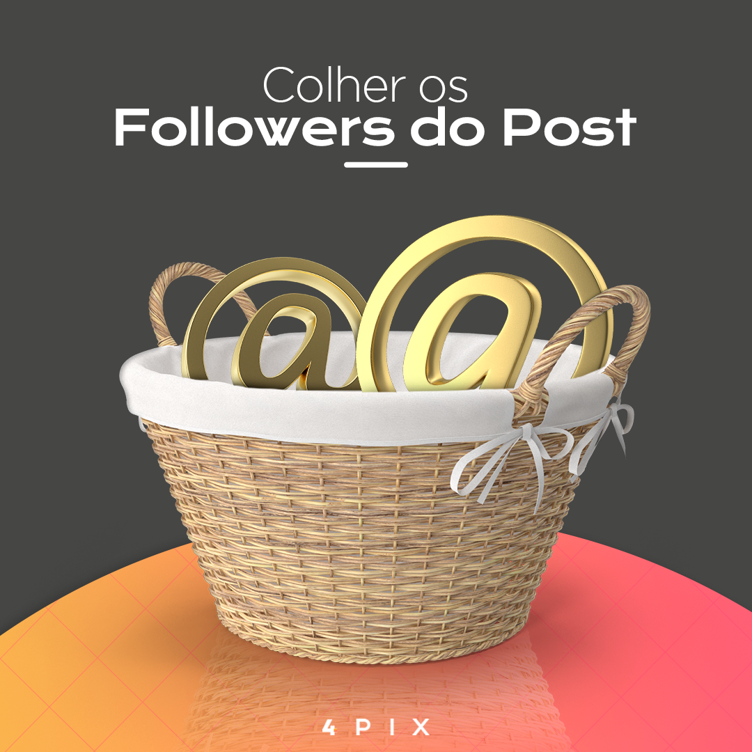 Colher os followers do post? Você já ouviu essa expressão?  